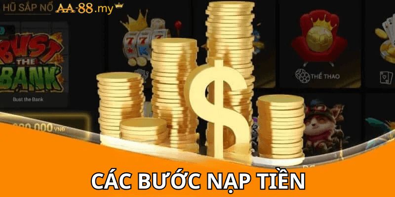 Chi tiết các bước nạp tiền 888aa dành cho tân thủ