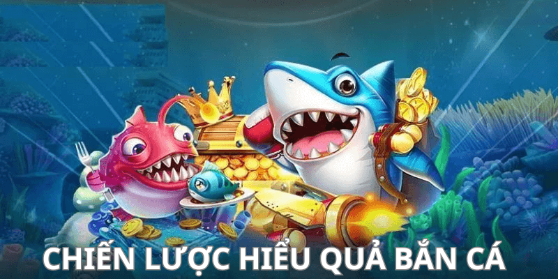 Chiến Lược Hiệu Quả Cho Bắn Cá Tại AA88
