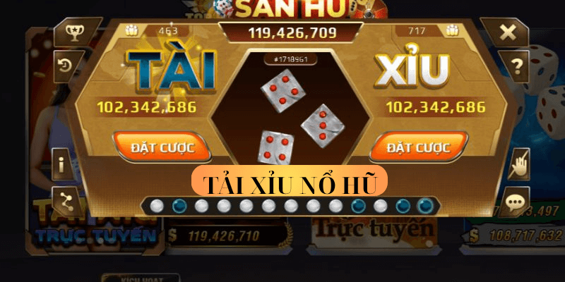 Sơ Lược Về Nổ Hũ Tài Xỉu