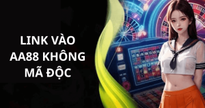 link vào aa88 không mã độc