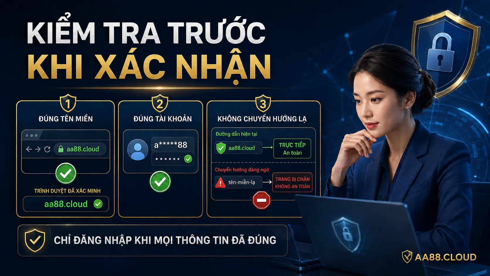 Chỉ xác nhận đăng nhập sau khi đã kiểm tra đúng tên miền, đúng tài khoản và không có chuyển hướng bất thường